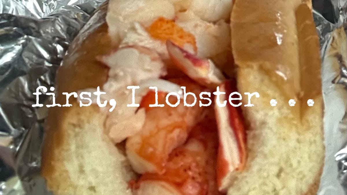 first, I lobster . . .