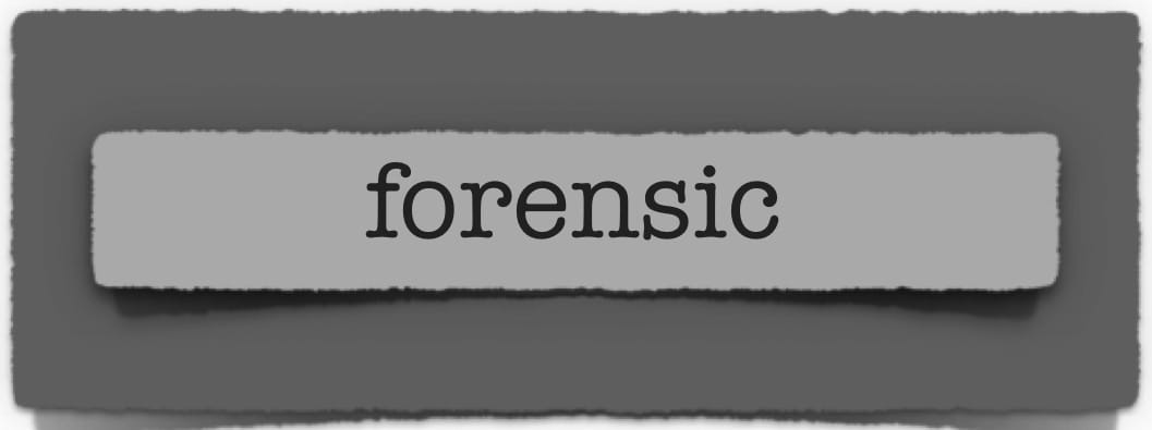lenten journal: forensic