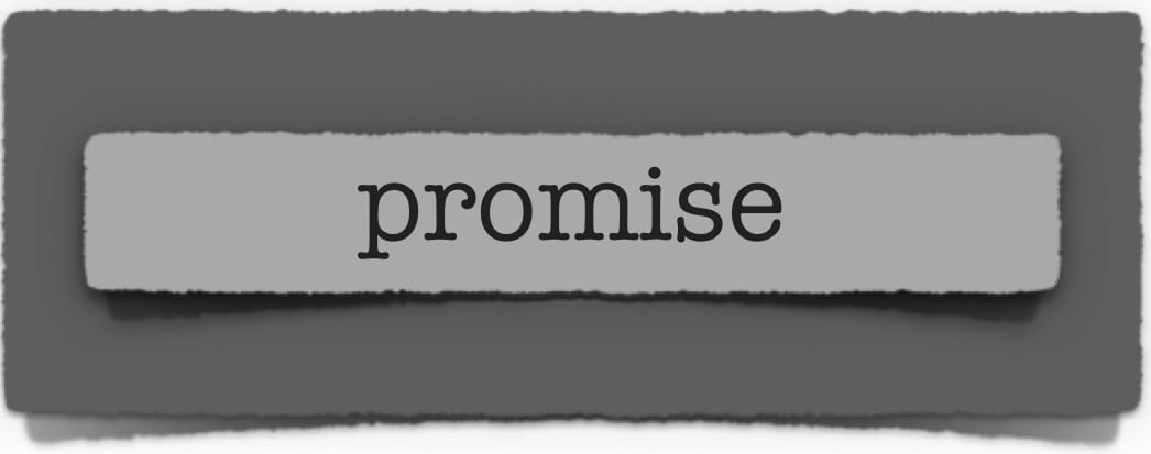 lenten journal: promise