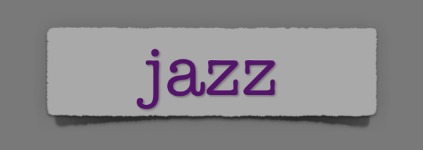 lenten journal: jazz