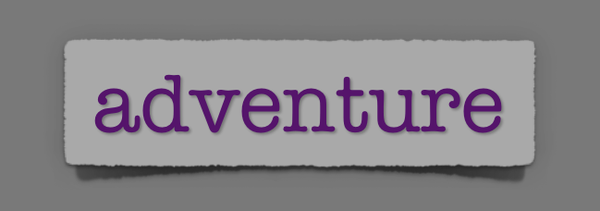 lenten journal: adventure