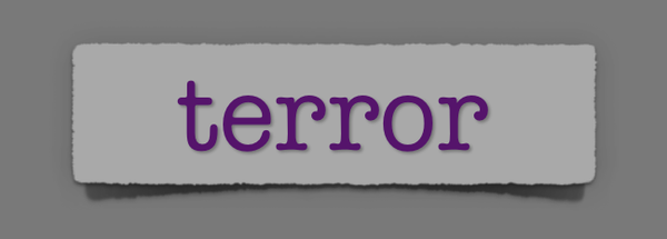 lenten journal: terror