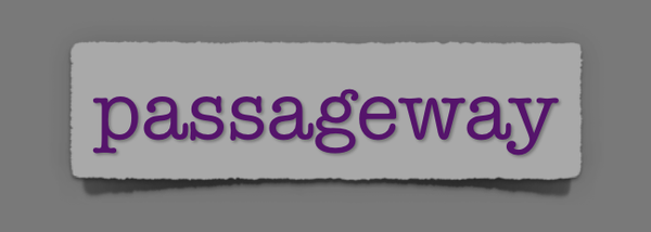 lenten journal: passageway