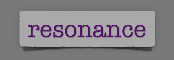 lenten journal: resonance