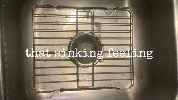 that sinking feeling